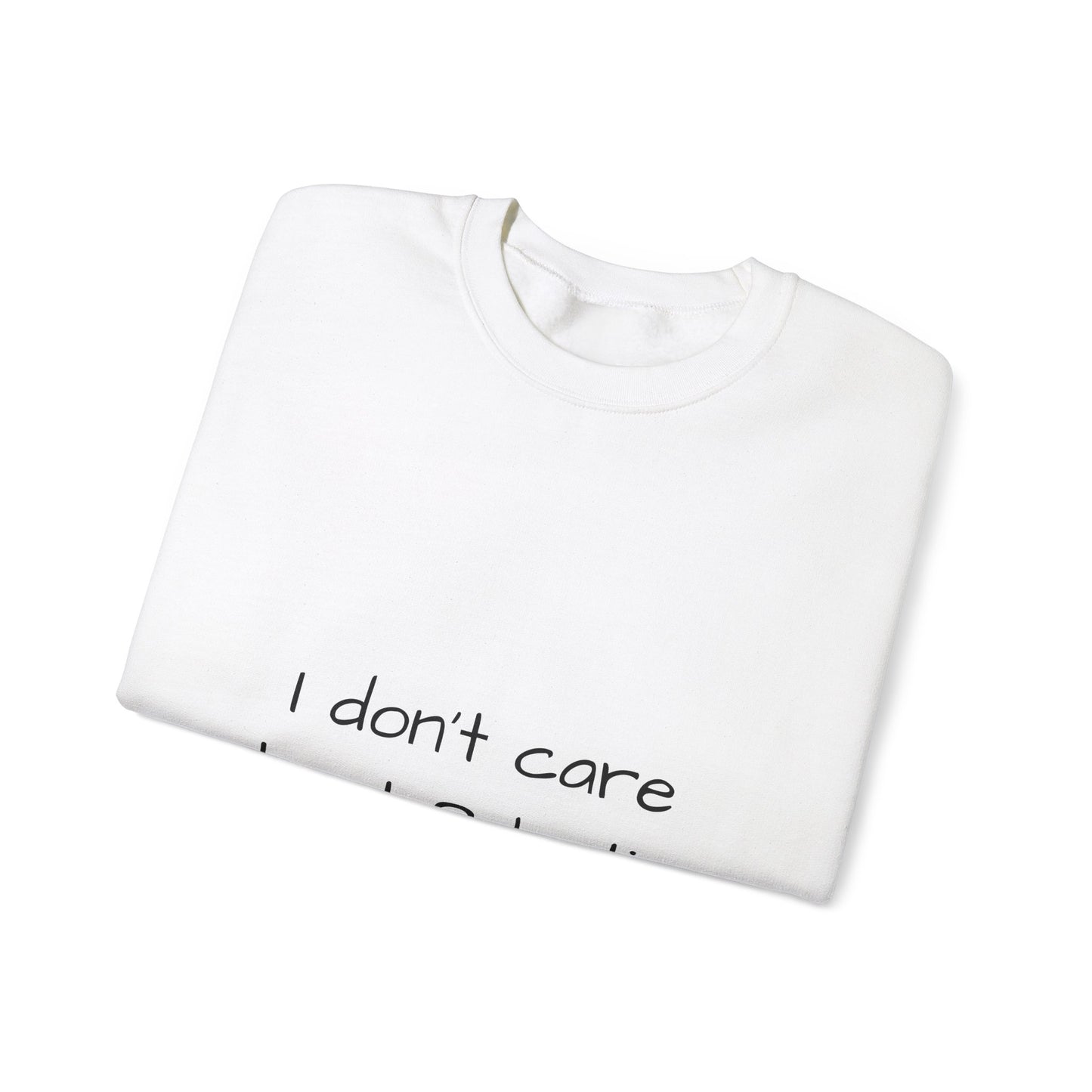 Unisex Crewneck Sweatshirt - "I Don't Care About Palestine" Statement Apparel